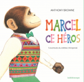 Couverture Marcel, ce héros Editions L'École des loisirs (Albums) 2021