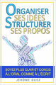 Couverture Organiser ses idées, structurer ses propos Editions Autoédité 2017
