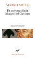 Couverture Et comme disait Maqroll el Gaviero Editions Gallimard  (Poésie) 2008