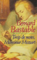 Couverture Trop de notes, Monsieur Mozart Editions Librairie des  Champs-Elysées  (Labyrinthes) 1997