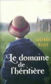 Couverture Le Domaine de l'Héritière Editions France Loisirs 2015