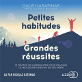 Couverture Petites habitudes grandes réussites Editions Audible studios 2020