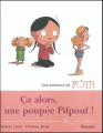 Couverture Une aventure de Pom, tome 4 : Ca alors, une poupée Pifpouf ! Editions Tourbillon 2003