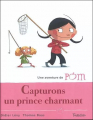 Couverture Une aventure de Pom, tome 1 : Capturons un prince charmant Editions Tourbillon 2003