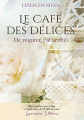 Couverture Le Café des Délices, tome 2 : De respirer, j'ai arrêté Editions Lacoursière 2019
