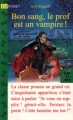 Couverture Bon sang, le prof est un vampire ! Editions Pocket (Kid) 1997