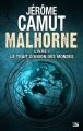 Couverture Malhorne, tome 1 : Le Trait d'union des mondes Editions Bragelonne 2011