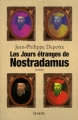 Couverture Les Jours étranges de Nostradamus Editions Denoël 2011