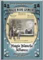 Couverture Magie Noire Grimoire, Magie Blanche Alliance Editions PBF 2008