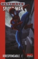 Couverture Ultimate Spider-Man, tome 04 : Irresponsable Editions Panini (Marvel Deluxe) 2010