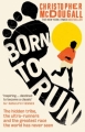 Couverture Born to Run : Né pour courir Editions Profile Books 2010