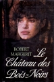 Couverture Le Château des Bois Noirs Editions France Loisirs 1989