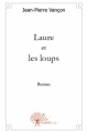 Couverture Laure et les loups Editions Autoédité 2009
