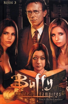 Couverture Buffy contre les Vampires, saison 03, tome 05 : Vacances Mortelles