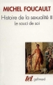 Couverture Histoire de la sexualité, tome 3 : Le souci de soi Editions Gallimard  (Tel) 2007