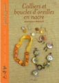 Couverture Colliers et boucles d'oreilles en nacre Editions L'inédite 2005