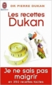 Couverture Les recettes Dukan Editions J'ai Lu 2008