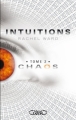 Couverture Intuitions, tome 2 : Chaos Editions Michel Lafon 2011