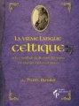 Couverture La vraie langue celtique et le cromleck de Rennes-les-bains Editions Le Pré aux Clercs 2011