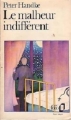 Couverture Le Malheur indifférent Editions Folio  1984