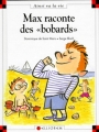 Couverture Max raconte des "bobards" Editions Calligram (Ainsi va la vie) 1993