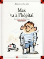 Couverture Max va à l'hôpital Editions Calligram (Ainsi va la vie) 1993