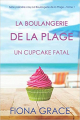 Couverture La Boulangerie de la Plage, tome 1 : Un Cupcake Fatal Editions Autoédité 2021