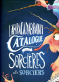 Couverture L'Abracadabrant Catalogue des Sorcières et des Sorciers  Editions Margot 2021