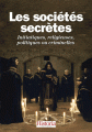 Couverture Les sociétés secrètes : Initiatiques, religieuses, politiques ou criminelles  Editions Historia 2013