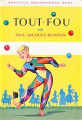 Couverture Tout fou Editions Hachette (Bibliothèque Rose) 1962