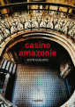 Couverture Casino Amazonie Editions Asphalte (Noir) 2021