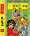 Couverture Le club des cinq en péril Editions Hachette (Idéal bibliothèque) 1962