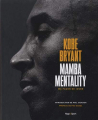 Couverture Kobe Bryant : Mamba Mentality, ma façon de jouer Editions Hugo & Cie (Sport) 2019