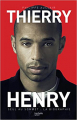 Couverture Thierry Henry : Seul au sommet : La Biographie Editions Hachette 2018