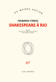 Couverture Shakespeare à Rio  Editions Gallimard  (Du monde entier) 2021
