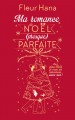 Couverture Ma Romance de Noël (presque) parfaite Editions France Loisirs 2020