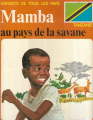 Couverture Mamba au pays de la savane Editions Des Deux coqs d'or 1976
