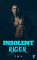 Couverture Insolent Rider, tome 2 Editions Autoédité 2020