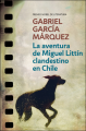 Couverture L'aventure de Miguel Littín : Clandestin au Chili Editions Nuevas ediciones del bolsillo 2014