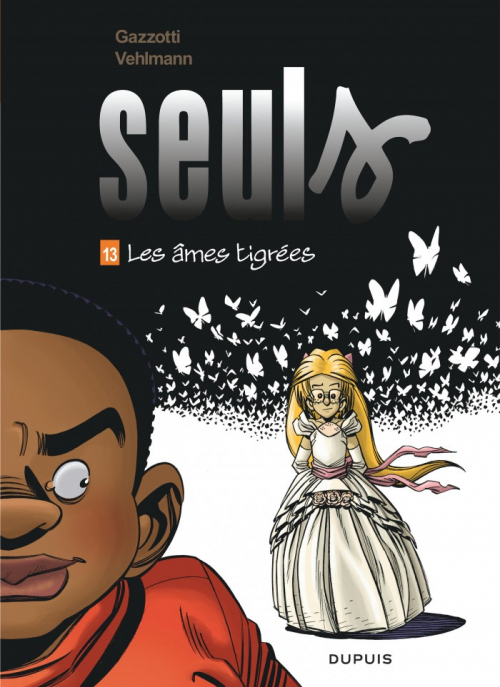 Seuls, tome 13 Les âmes tigrées Livraddict Seuls, tome 13 Les âmes tigrées Livraddict