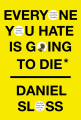 Couverture Everyone You Hate Is Going to Die Editions William Heinemann 2021
