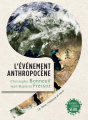 Couverture L'événement Anthropocène : La Terre, l'histoire et nous Editions Seuil (Anthropocène) 2013