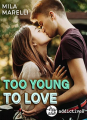 Couverture Too young to love Editions Addictives 2021
