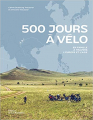 Couverture 500 jours à vélo - En famille à travers l'Europe et l'Asie Editions de La Martinière 2021
