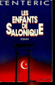 Couverture Les enfants de Salonique, tome 1 Editions N°1 / Olivier Orban 1992