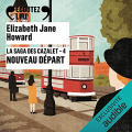 Couverture La saga des Cazalet, tome 4 : Nouveau départ  Editions Gallimard  (Écoutez lire) 2021