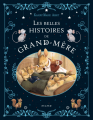 Couverture Les belles histoires de Grand-mère Editions Mame 2021