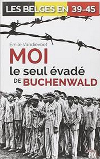 Couverture Moi, le seul évadé de Buchenwald