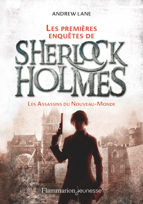 Couverture Les premières aventures de Sherlock Holmes, tome 2 : Les assassins du Nouveau-Monde