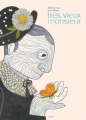 Couverture Très vieux monsieur Editions du Rouergue (Albums) 2009